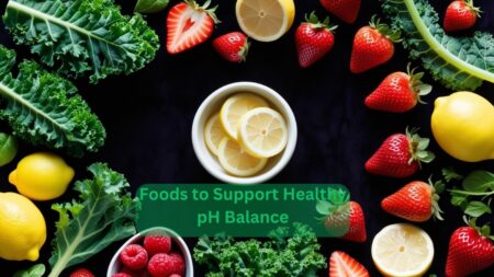 Foods to Support Healthy pH Balance